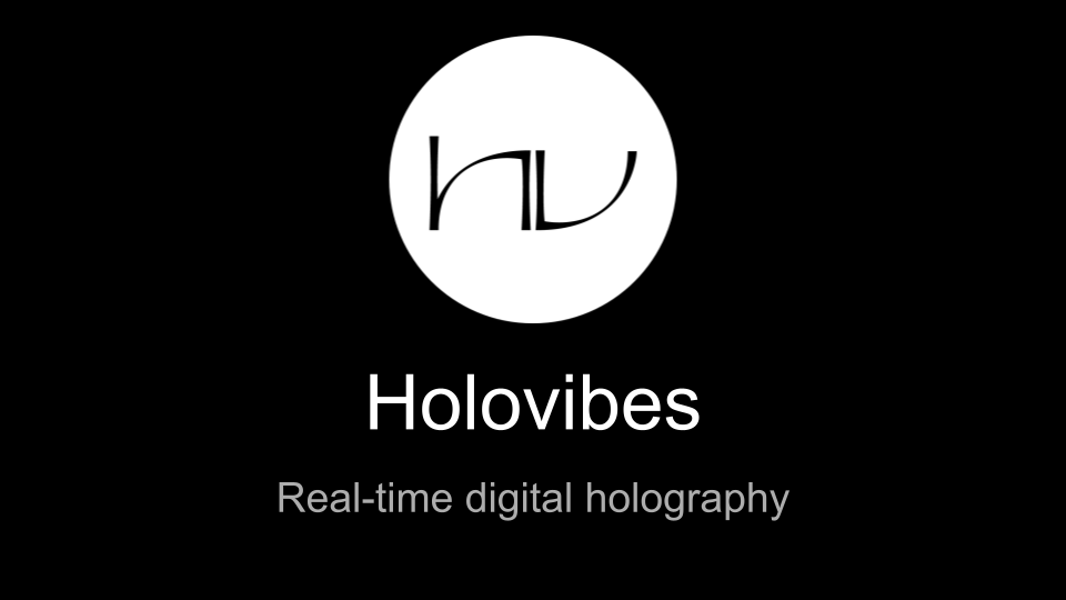 Holovibes